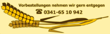 Vorbestellungen nehmen wir gern entgegen Vorbestellung